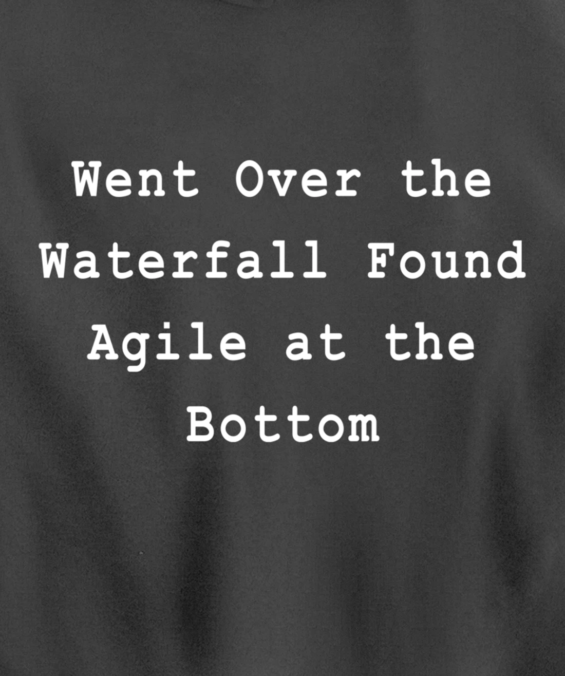 Waterfall Then Agile Project Management PM Funny PM Coach Pullover Hoodie