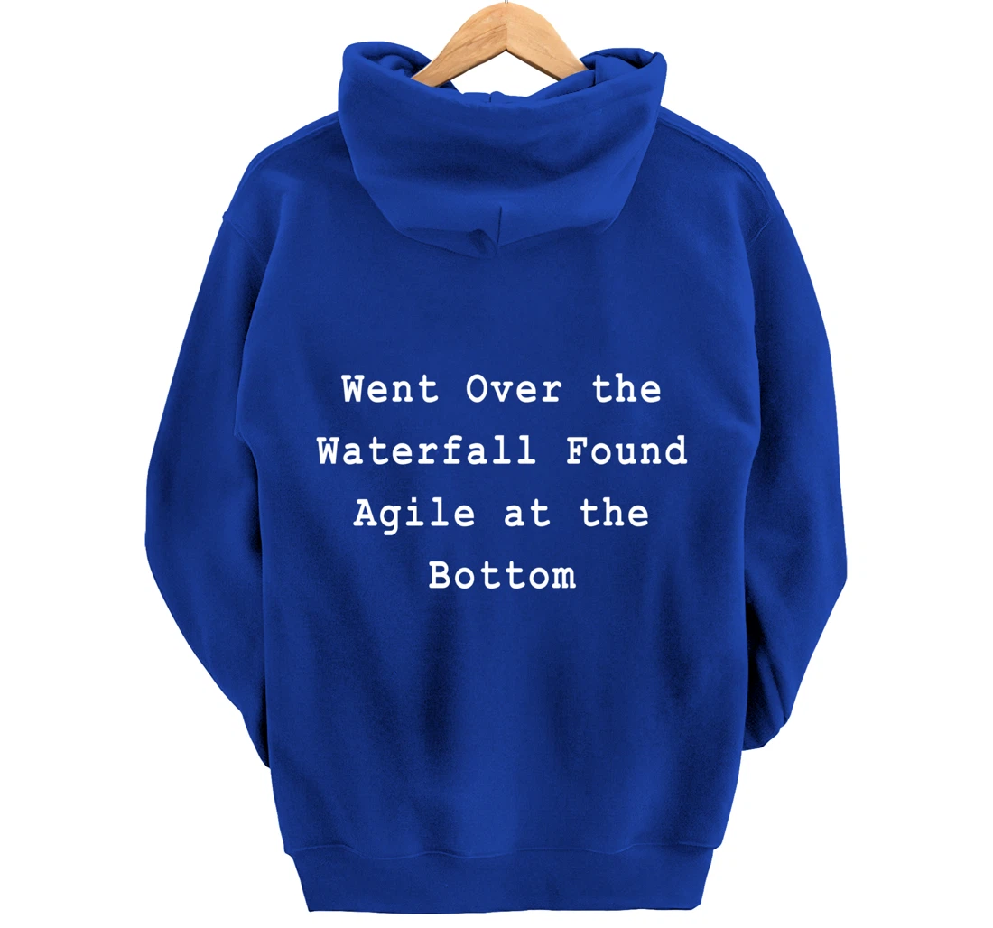 Waterfall Then Agile Project Management PM Funny PM Coach Pullover Hoodie