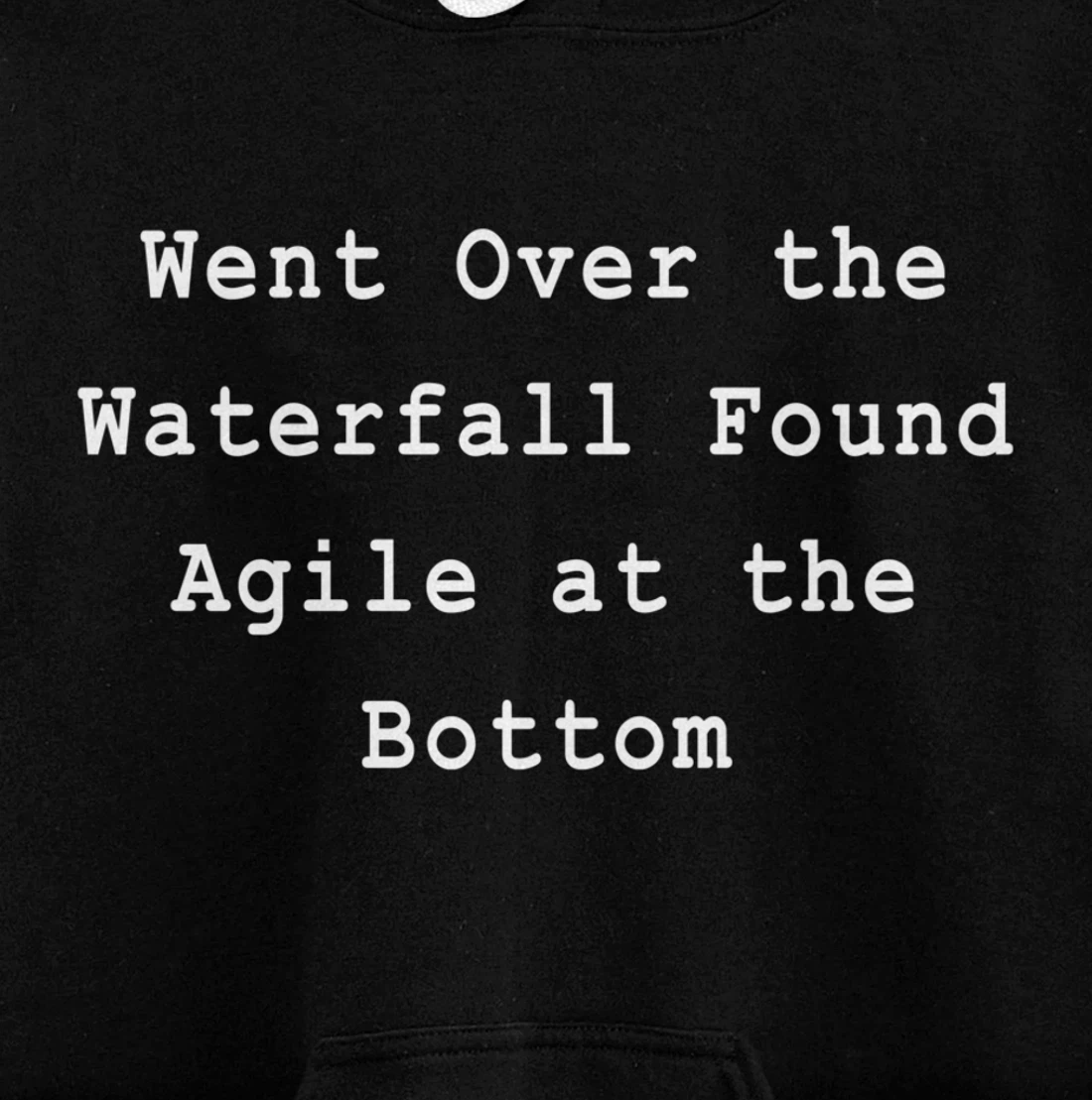 Waterfall Then Agile Project Management PM Funny PM Coach Pullover Hoodie