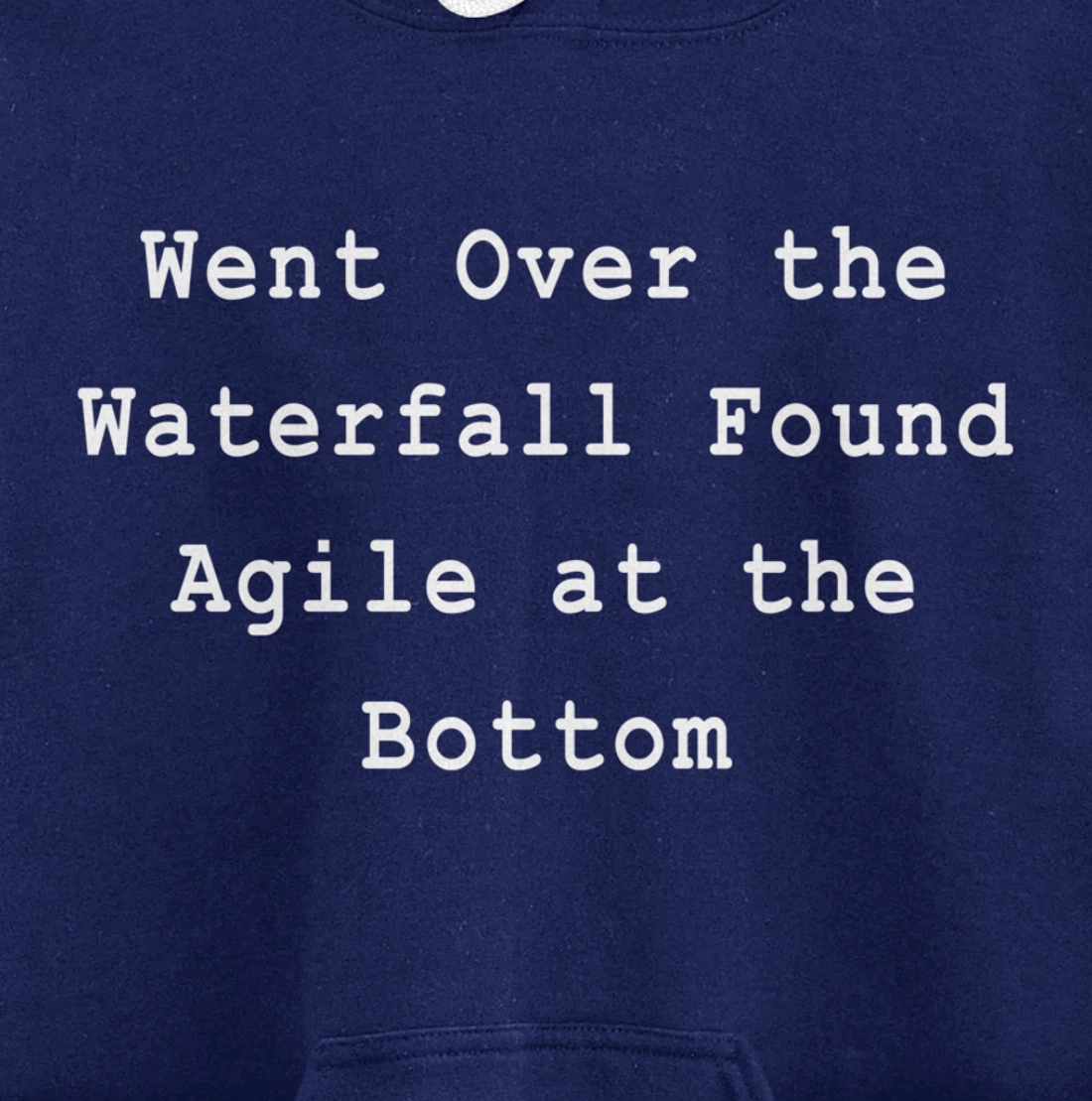 Waterfall Then Agile Project Management PM Funny PM Coach Pullover Hoodie