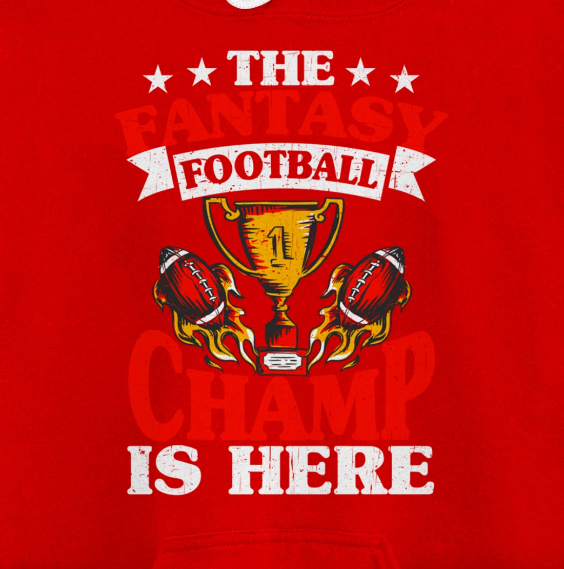 The Champ Is Here, Fantasy Football Pullover Hoodie