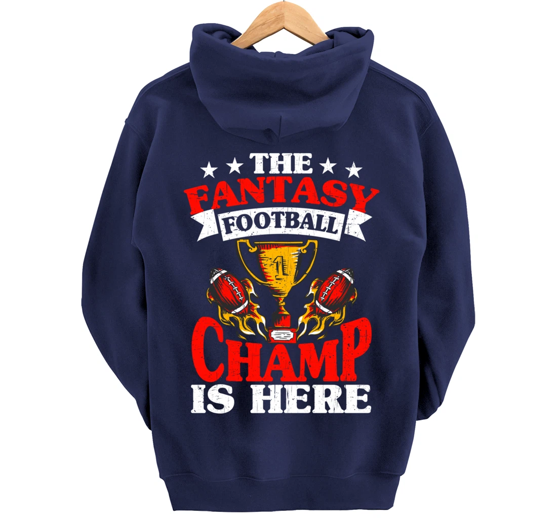 The Champ Is Here, Fantasy Football Pullover Hoodie
