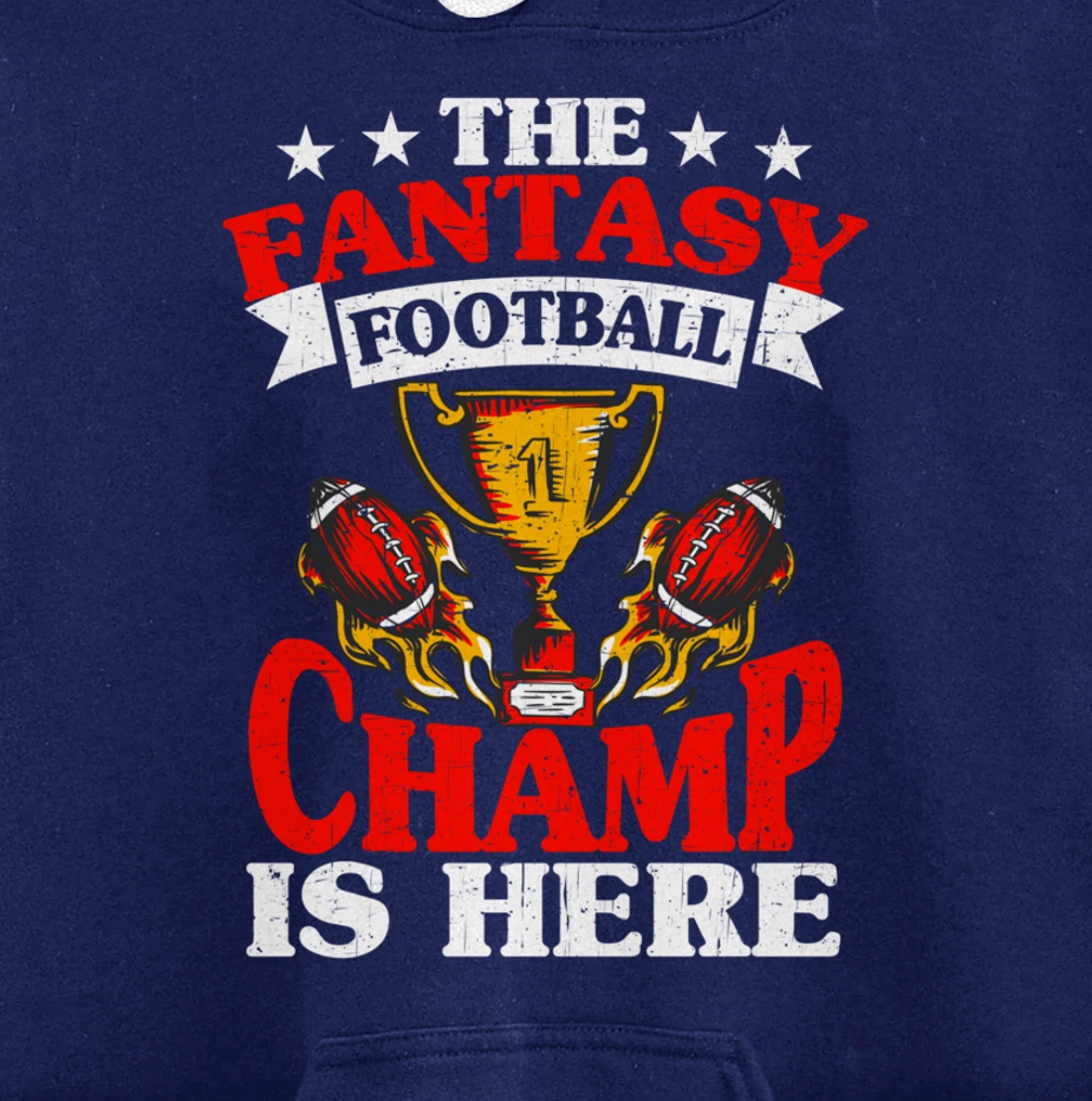 The Champ Is Here, Fantasy Football Pullover Hoodie