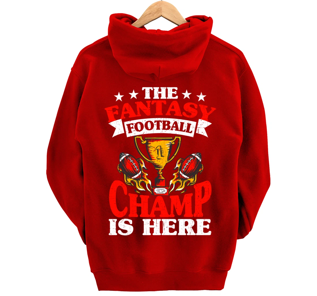The Champ Is Here, Fantasy Football Pullover Hoodie