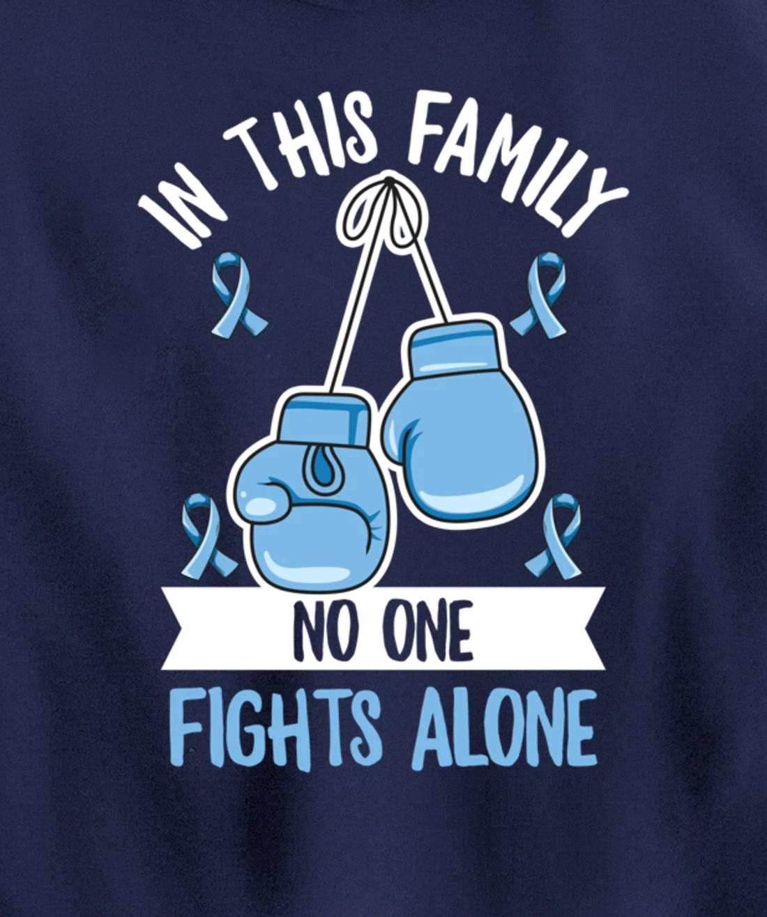 Prostate Cancer Awareness Design for a Supporter of Warrior Pullover Hoodie