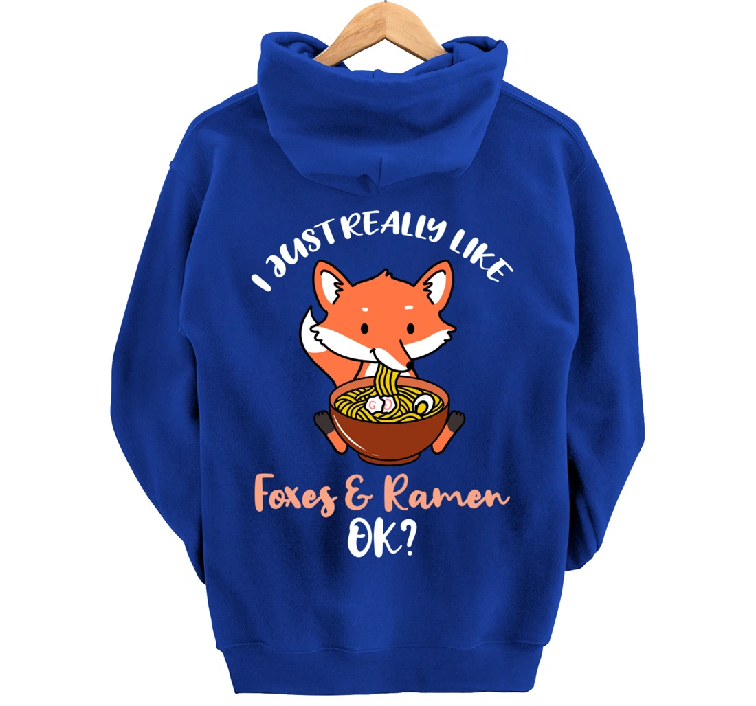 I Just Really Like Foxes And Ramen Ok Pullover Hoodie