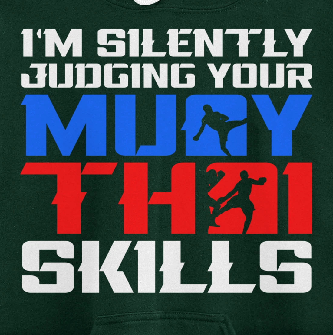 Silently Judging Your Muay Thai Skills Muay Thai Fighter MMA Pullover Hoodie