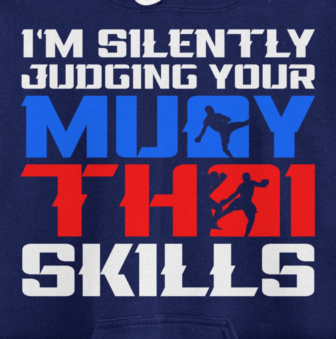 Silently Judging Your Muay Thai Skills Muay Thai Fighter MMA Pullover Hoodie
