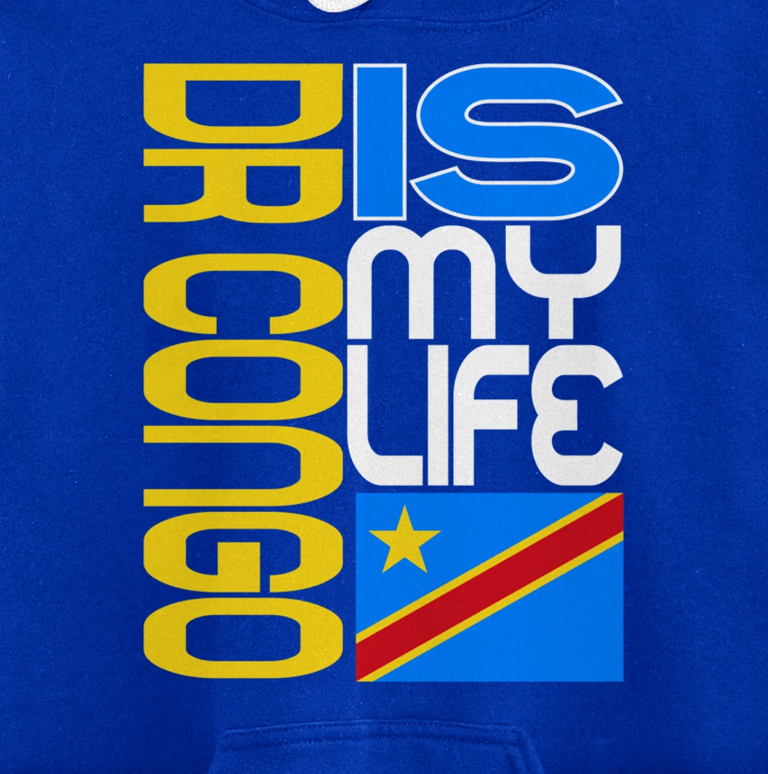 DRC RDC CONGO Is My Life Congolese Flag Love DRC RDC Congo Pullover Hoodie