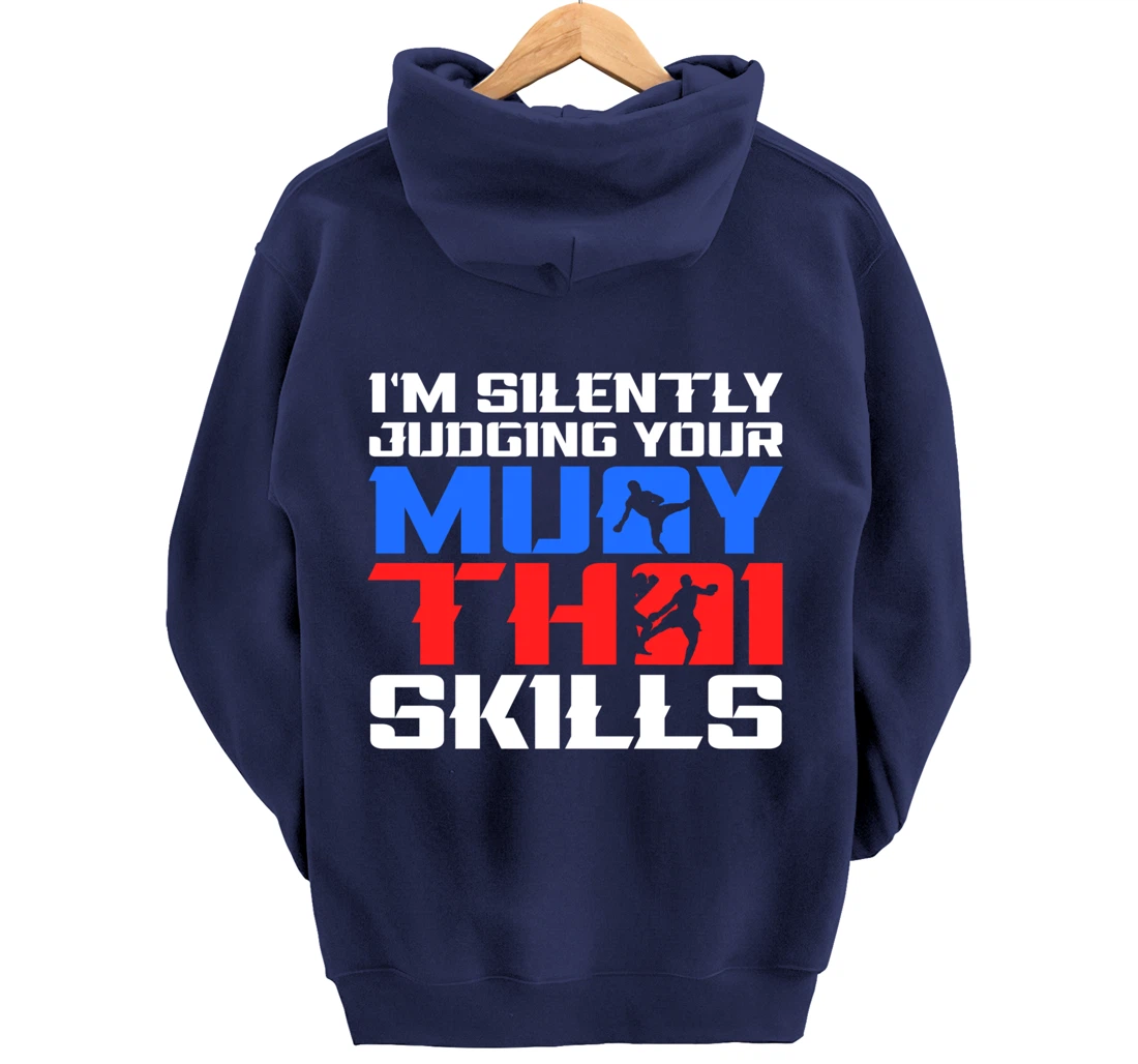 Silently Judging Your Muay Thai Skills Muay Thai Fighter MMA Pullover Hoodie