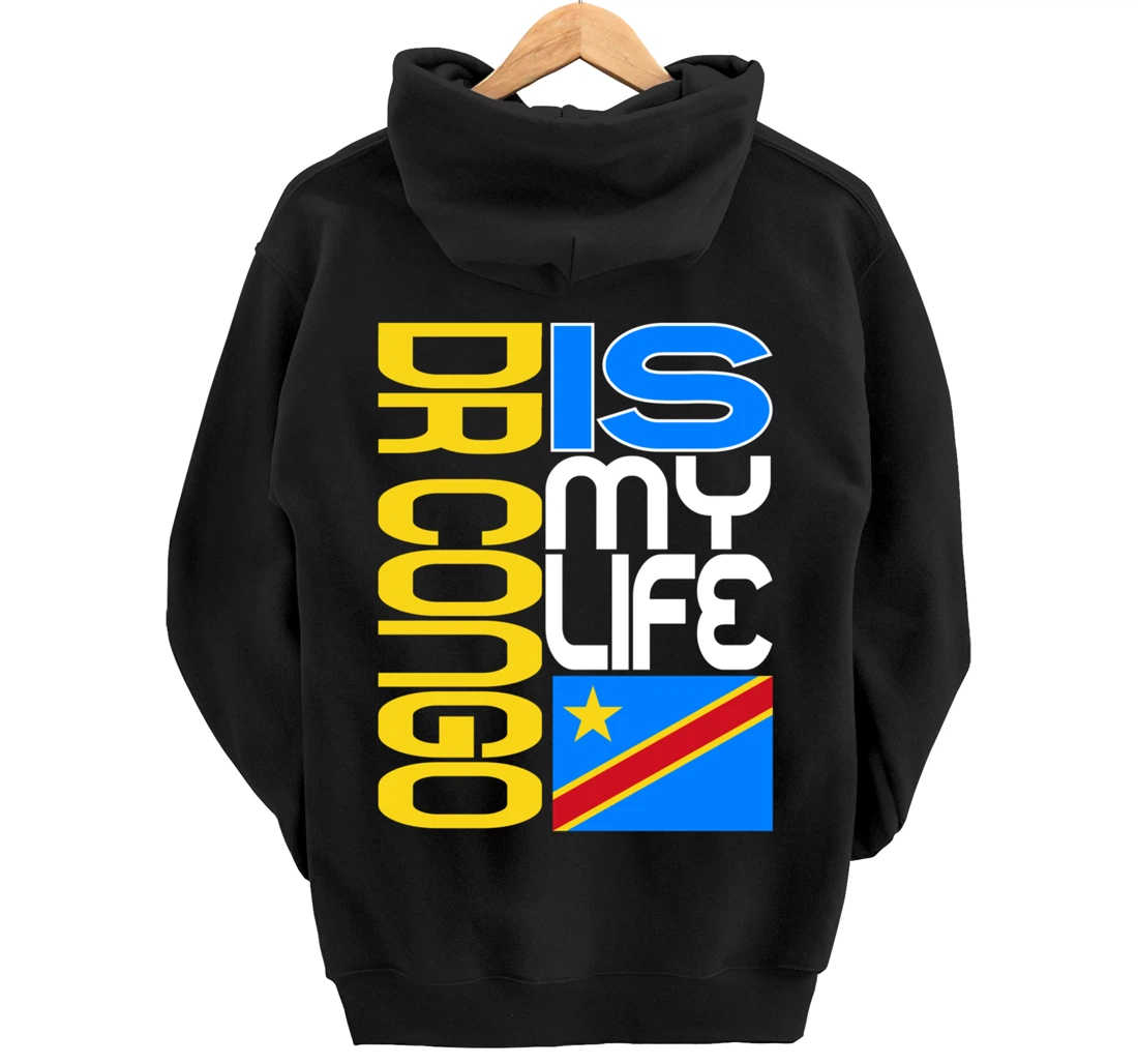 DRC RDC CONGO Is My Life Congolese Flag Love DRC RDC Congo Pullover Hoodie