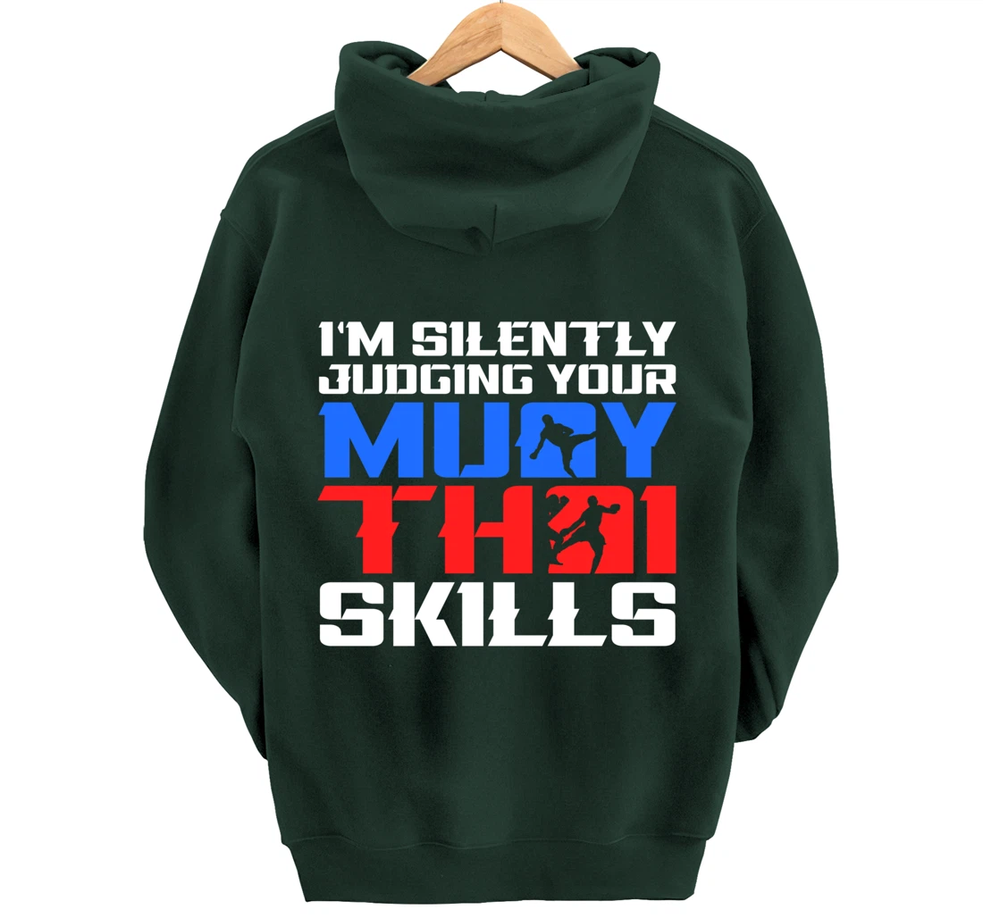 Silently Judging Your Muay Thai Skills Muay Thai Fighter MMA Pullover Hoodie