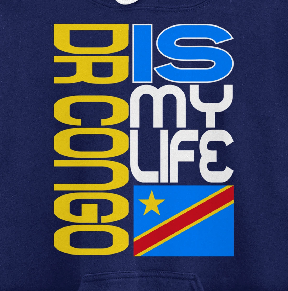 DRC RDC CONGO Is My Life Congolese Flag Love DRC RDC Congo Pullover Hoodie