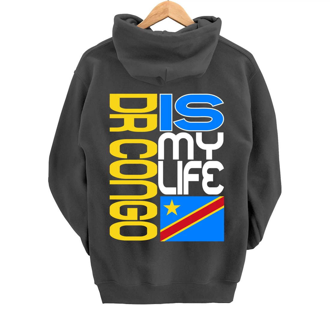 DRC RDC CONGO Is My Life Congolese Flag Love DRC RDC Congo Pullover Hoodie
