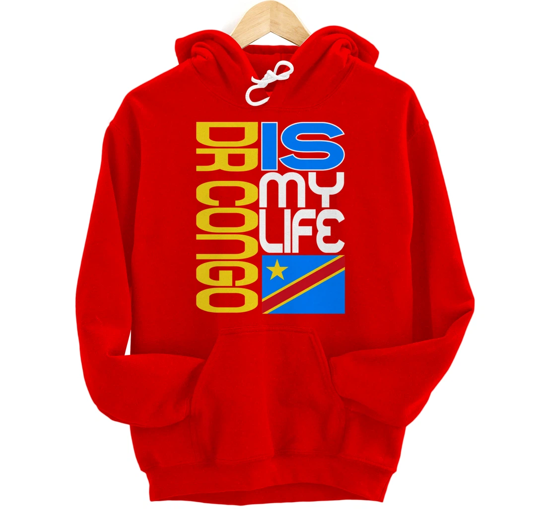 DRC RDC CONGO Is My Life Congolese Flag Love DRC RDC Congo Pullover Hoodie