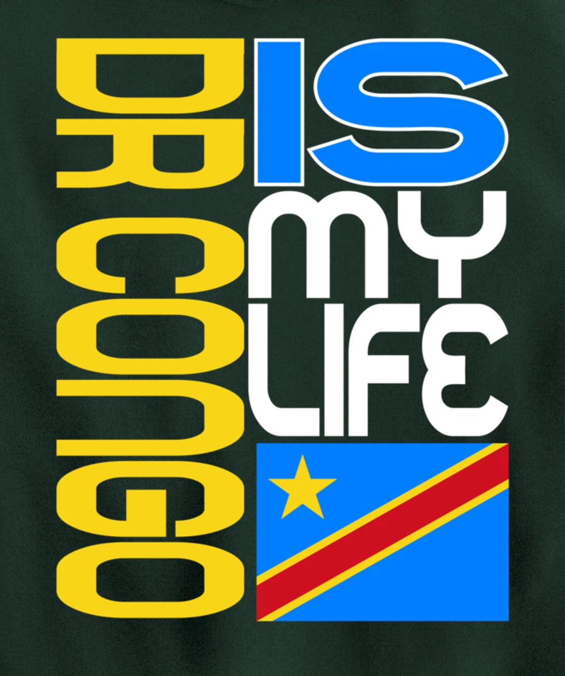 DRC RDC CONGO Is My Life Congolese Flag Love DRC RDC Congo Pullover Hoodie