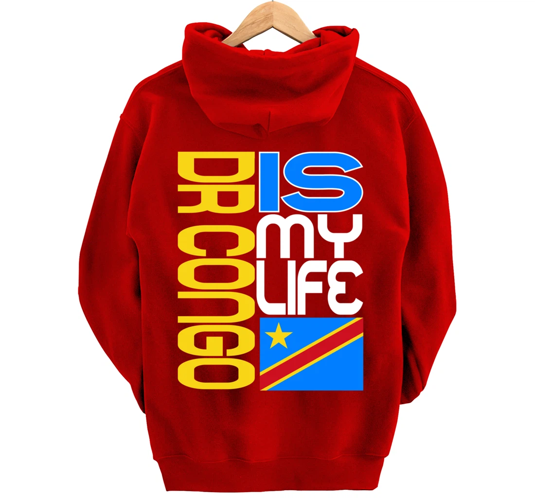 DRC RDC CONGO Is My Life Congolese Flag Love DRC RDC Congo Pullover Hoodie