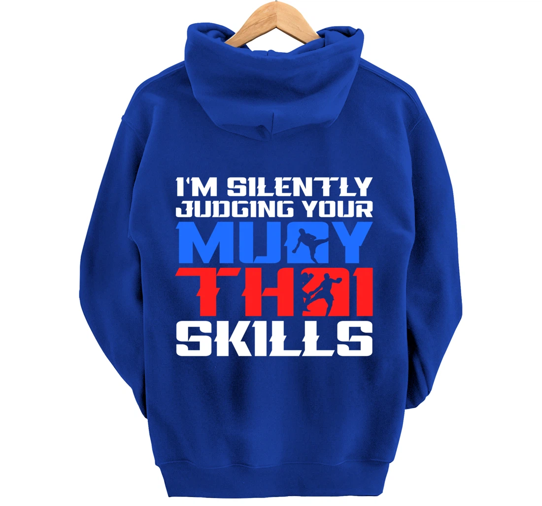 Silently Judging Your Muay Thai Skills Muay Thai Fighter MMA Pullover Hoodie