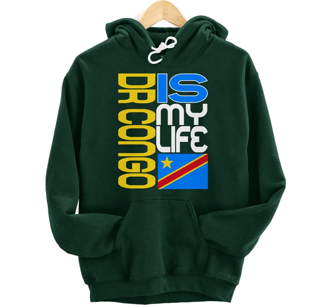 DRC RDC CONGO Is My Life Congolese Flag Love DRC RDC Congo Pullover Hoodie