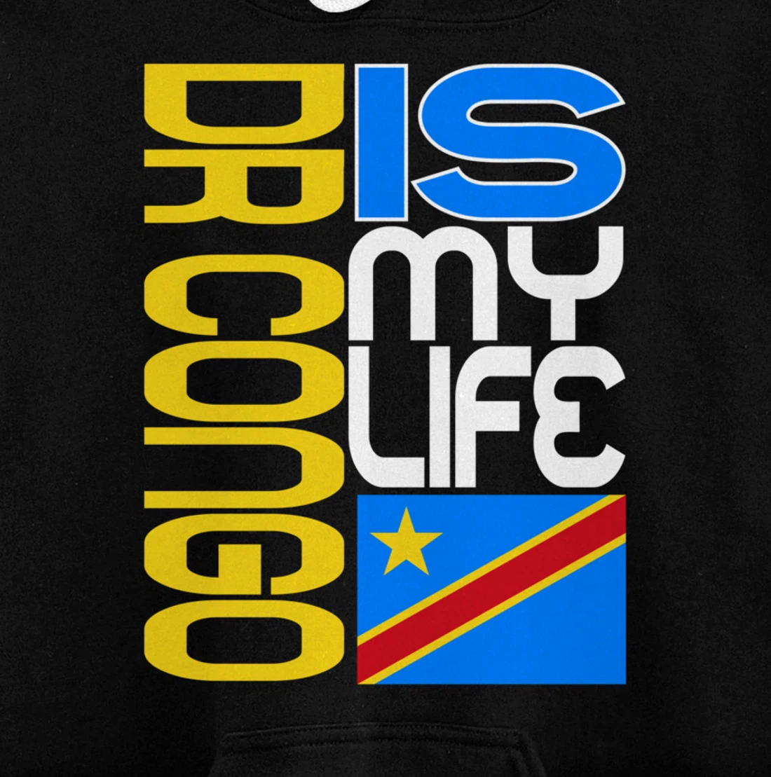 DRC RDC CONGO Is My Life Congolese Flag Love DRC RDC Congo Pullover Hoodie