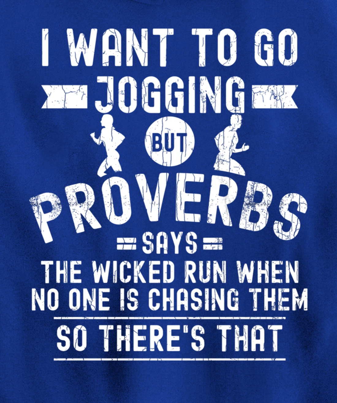 I Wanted To Go Jogging Funny Inspiring Motivational Graphic Pullover Hoodie