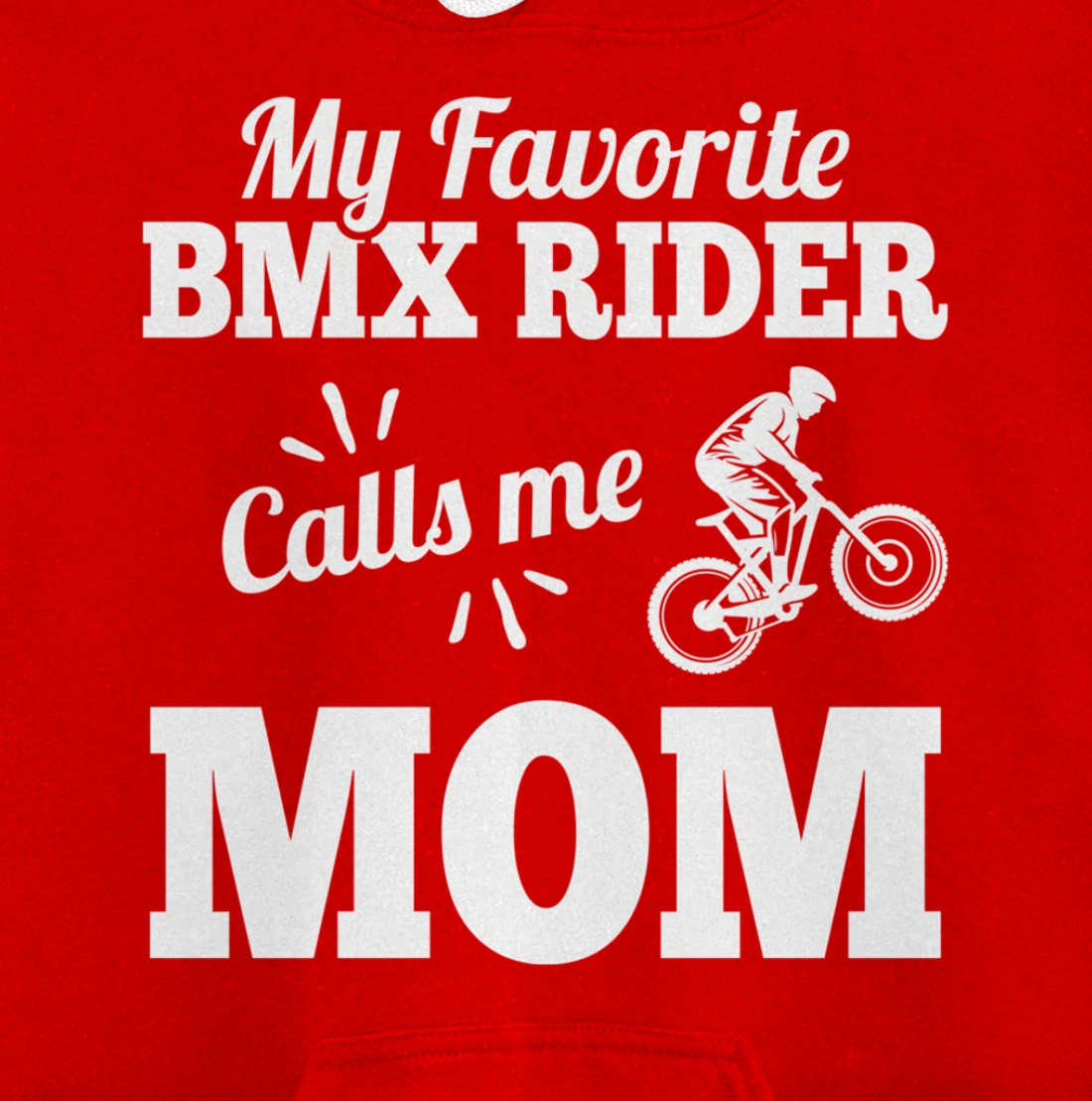 My Favorite Bmx Rider Calls Me Mom Gift For Mother Pullover Hoodie