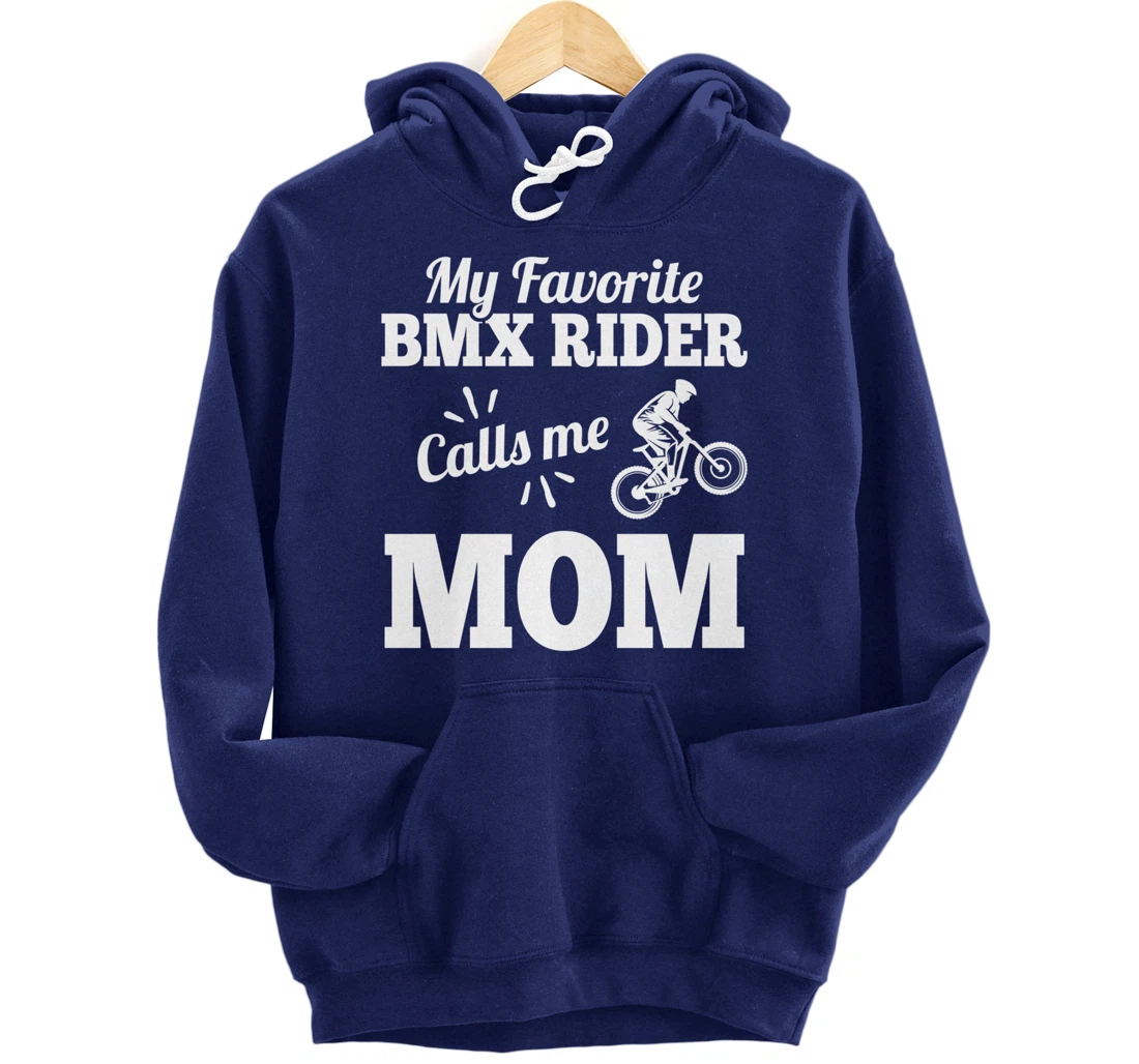 My Favorite Bmx Rider Calls Me Mom Gift For Mother Pullover Hoodie