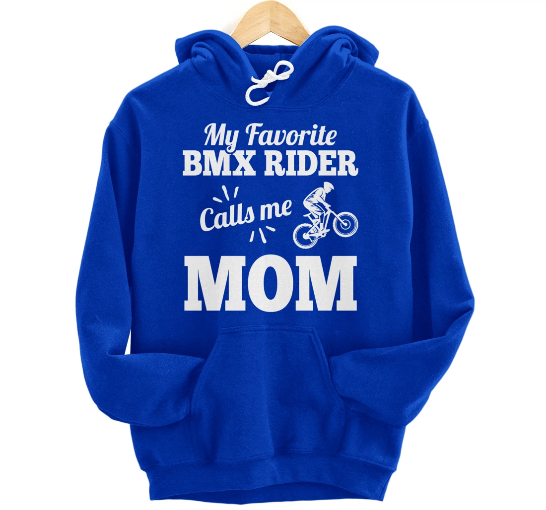 My Favorite Bmx Rider Calls Me Mom Gift For Mother Pullover Hoodie