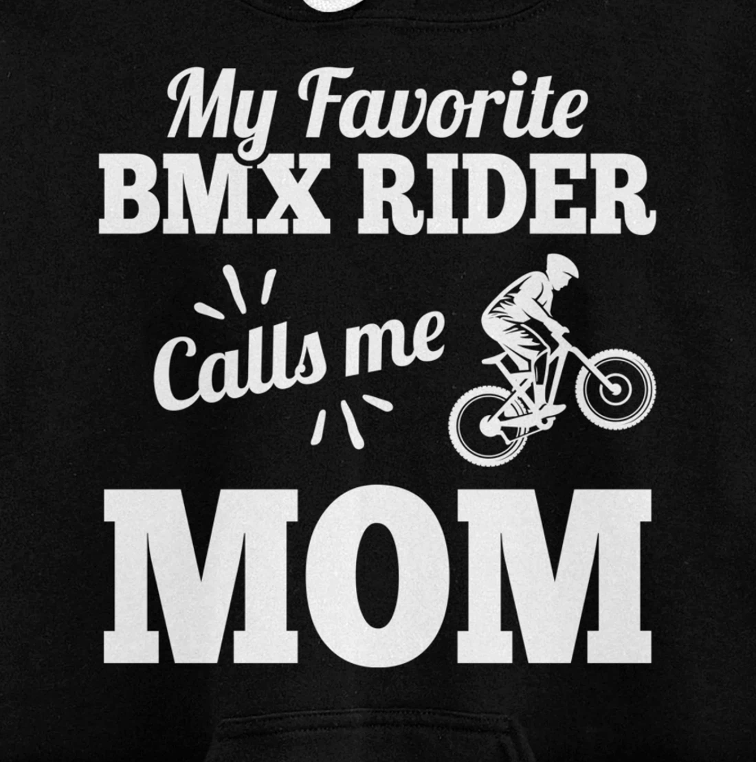 My Favorite Bmx Rider Calls Me Mom Gift For Mother Pullover Hoodie