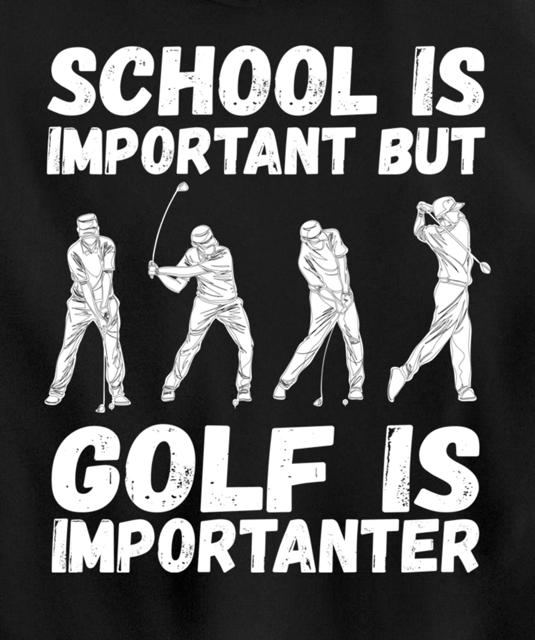 School Is Important But Golf Is Importanter Fun Golf Pullover Hoodie