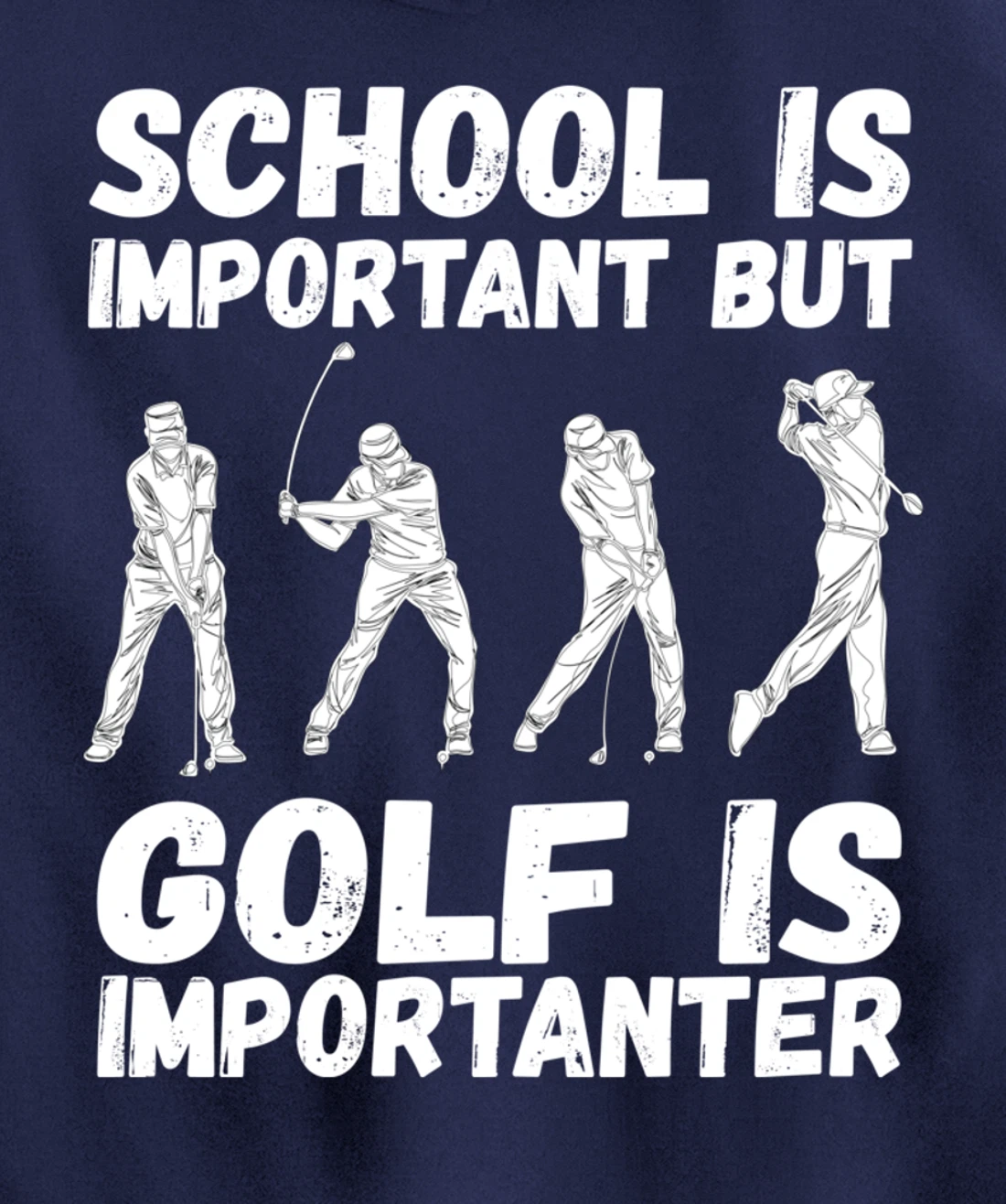 School Is Important But Golf Is Importanter Fun Golf Pullover Hoodie