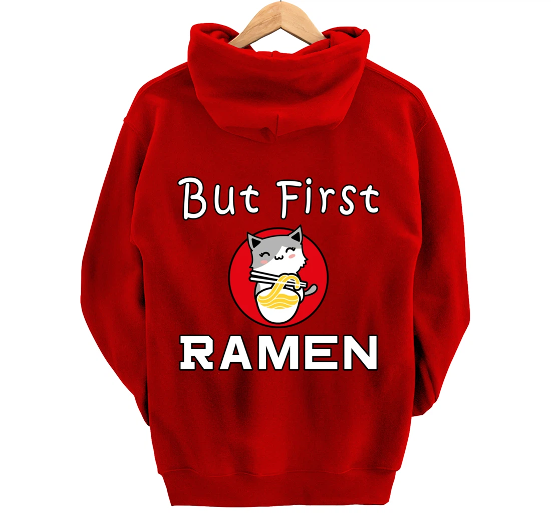 But First Ramen Cat Noodles Cats Food Pullover Hoodie