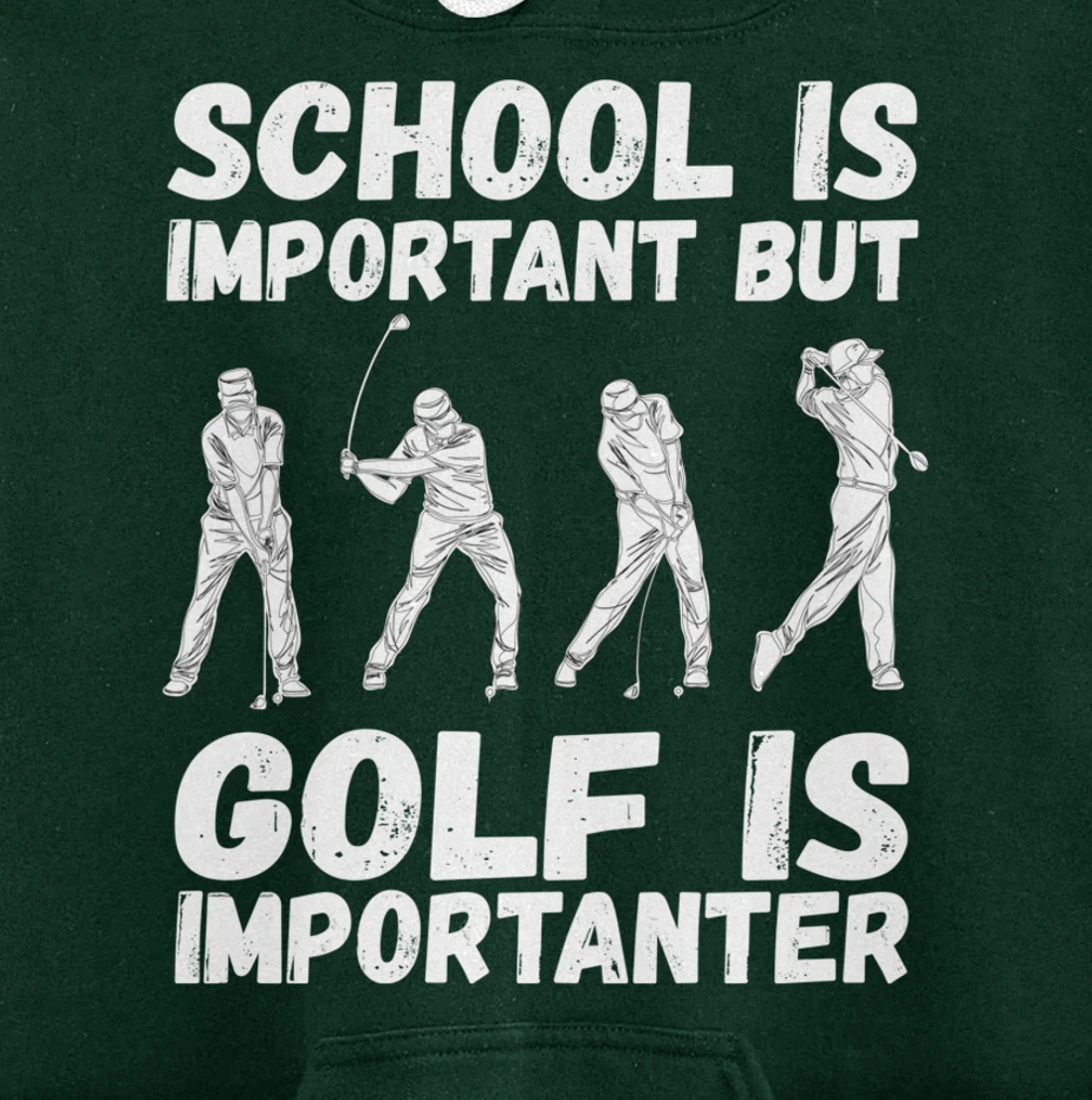 School Is Important But Golf Is Importanter Fun Golf Pullover Hoodie