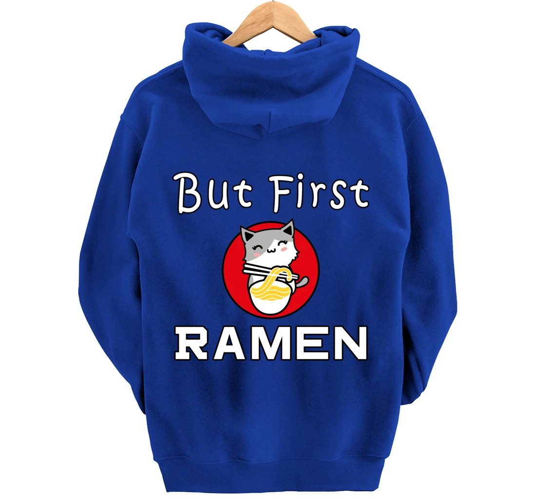 But First Ramen Cat Noodles Cats Food Pullover Hoodie