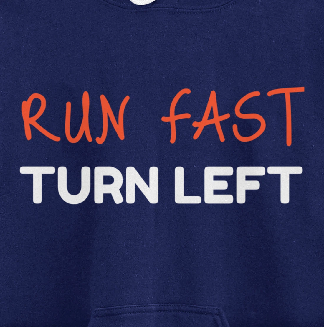 Run Fast Turn Left - Funny Track Runner Motivational Fitness Pullover Hoodie