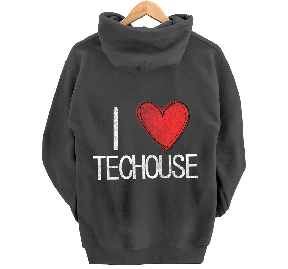 I love techno, techouse, electronic music cool distressed Pullover Hoodie
