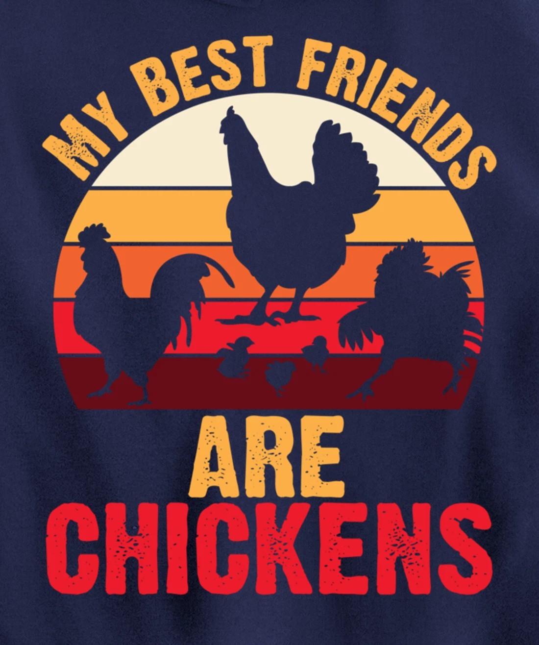My Best Friends Are Chickens Chicken Retro vintage Chicken Pullover Hoodie