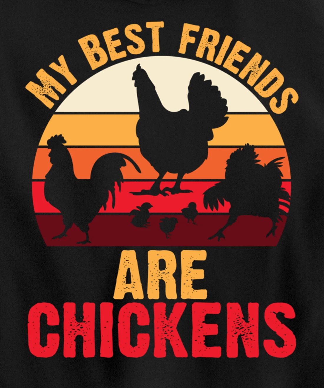 My Best Friends Are Chickens Chicken Retro vintage Chicken Pullover Hoodie