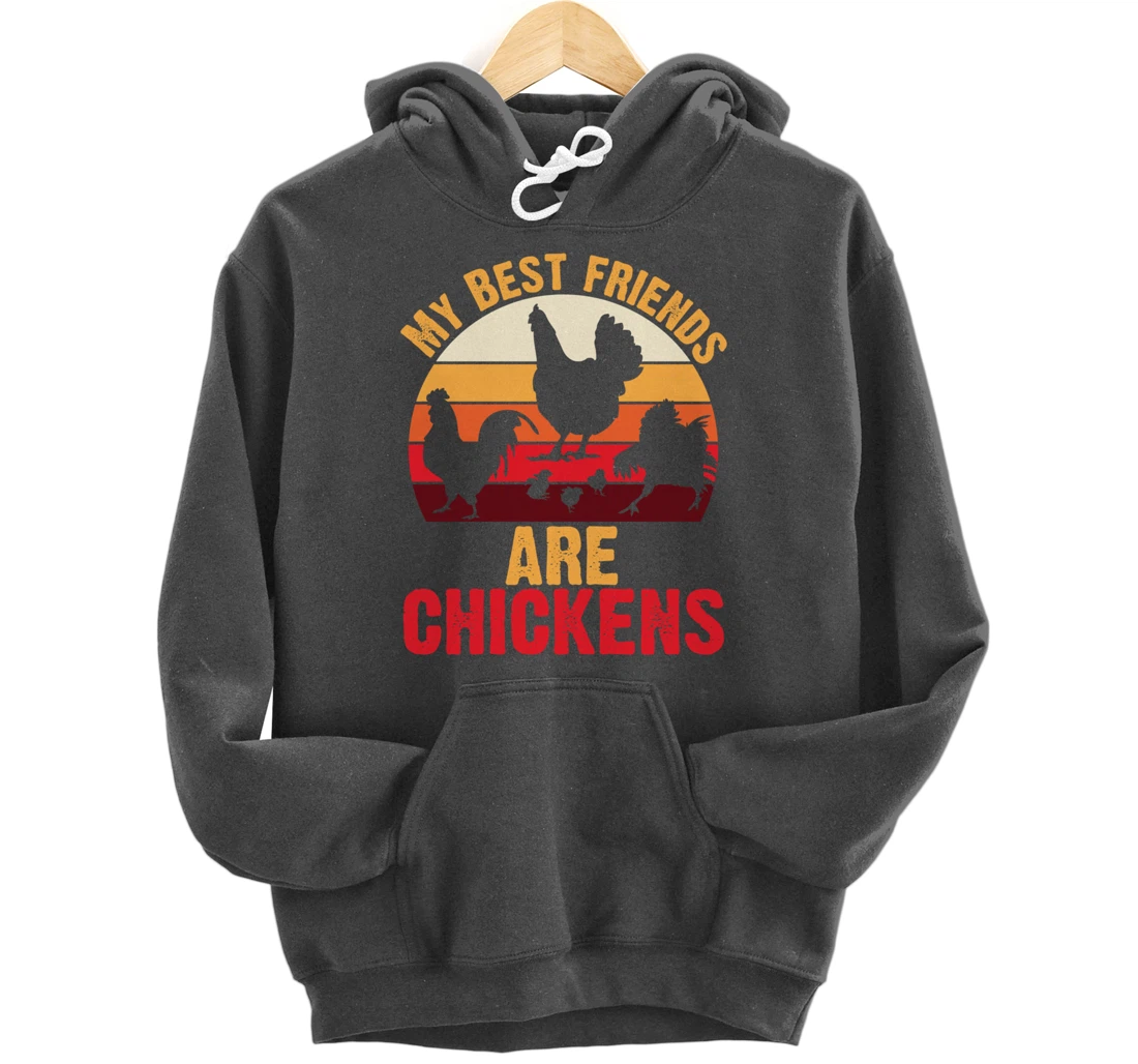 My Best Friends Are Chickens Chicken Retro vintage Chicken Pullover Hoodie