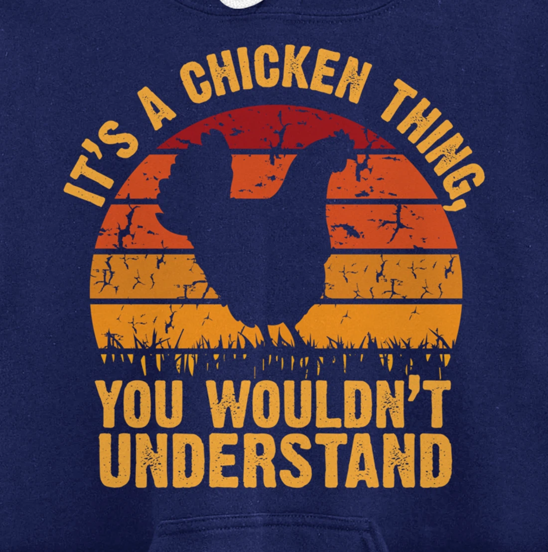 It's a Chicken thing You Wouldn't Understand Pullover Hoodie