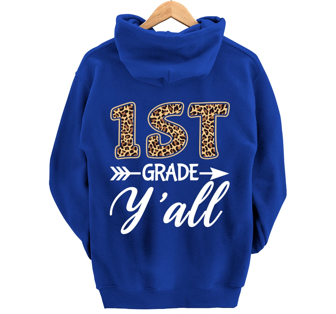 1st Grade Y'all Back To School First Grade Teacher Student Pullover Hoodie