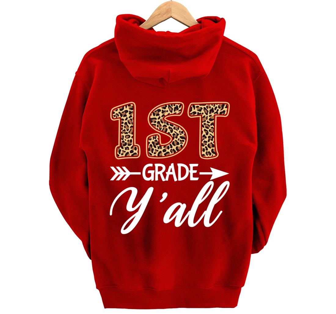1st Grade Y'all Back To School First Grade Teacher Student Pullover Hoodie