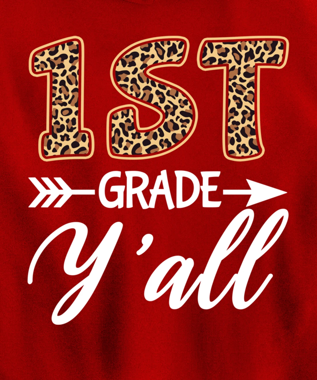 1st Grade Y'all Back To School First Grade Teacher Student Pullover Hoodie