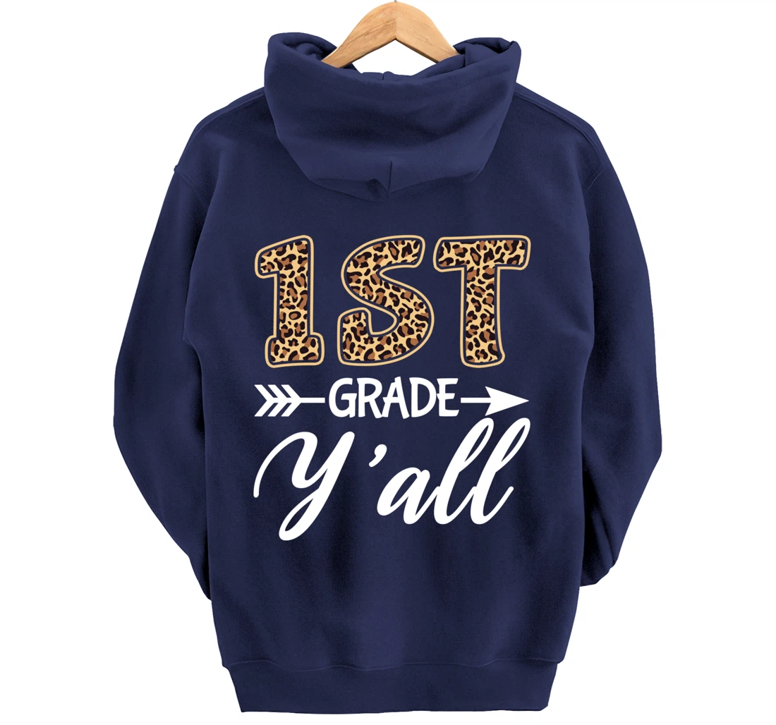 1st Grade Y'all Back To School First Grade Teacher Student Pullover Hoodie