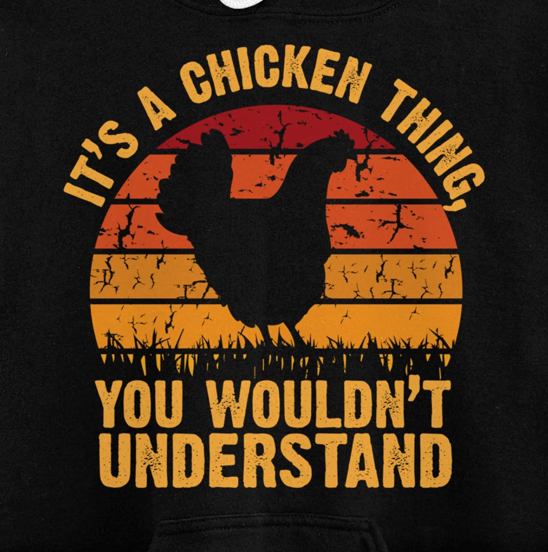 It's a Chicken thing You Wouldn't Understand Pullover Hoodie