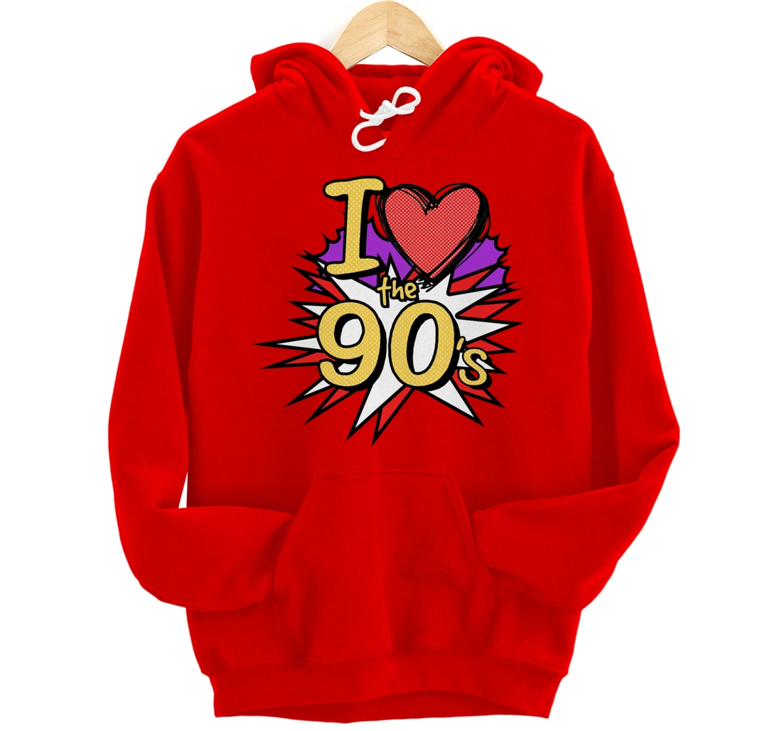 Cool I Love The 90's Nostalgia 90's Nineties Theme Pullover Hoodie