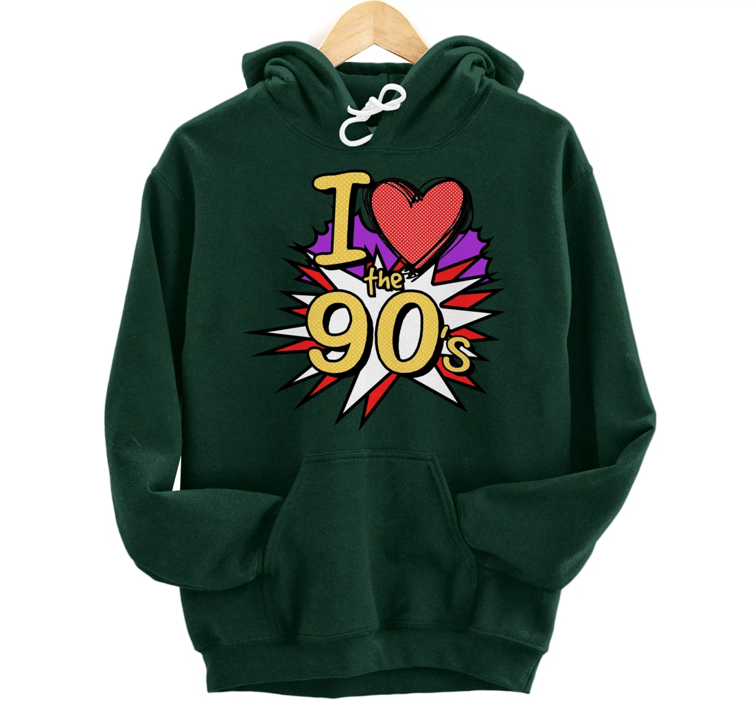 Cool I Love The 90's Nostalgia 90's Nineties Theme Pullover Hoodie