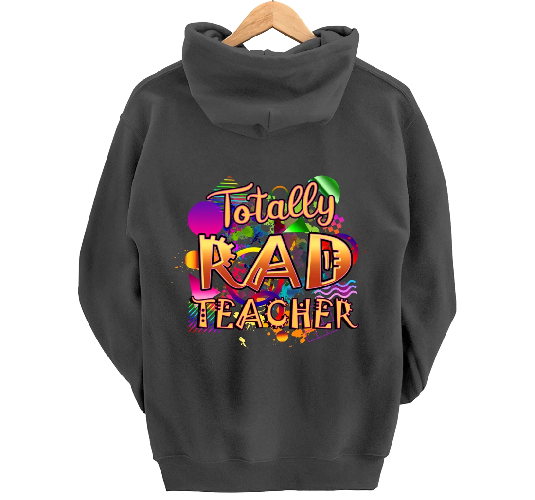 Rad Teacher Nostalgia 90's Nineties Theme Nostalgic Pullover Hoodie