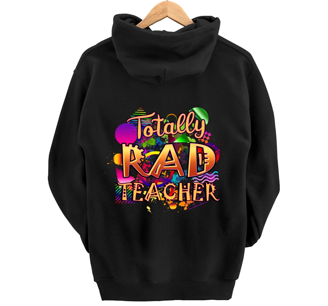 Rad Teacher Nostalgia 90's Nineties Theme Nostalgic Pullover Hoodie