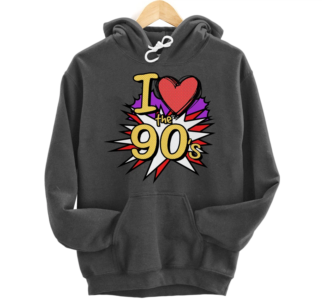 Cool I Love The 90's Nostalgia 90's Nineties Theme Pullover Hoodie